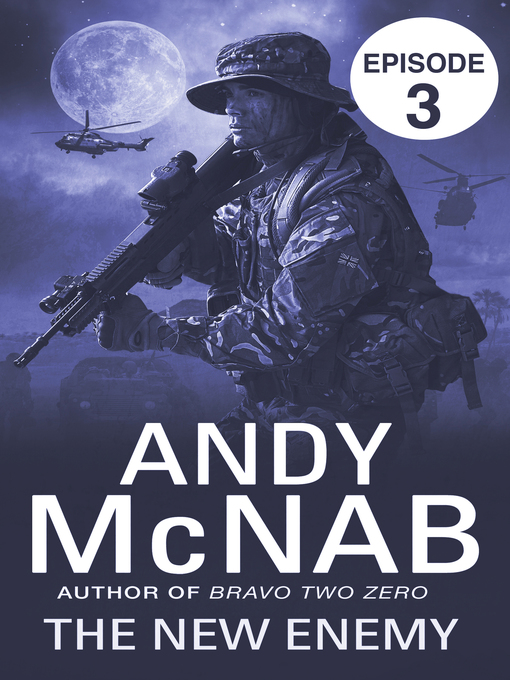 Title details for The New Enemy, Episode 3 by Andy McNab - Wait list